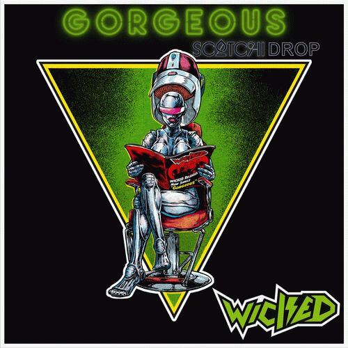 Wicked (USA) : Gorgeous (Scotchi Drop Vanity Mix)